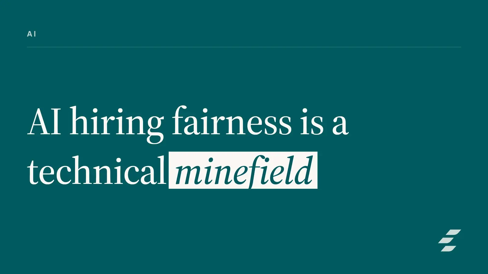 Featured image for Fair AI Hiring Assessments: Tackling Startup Tech Challenges