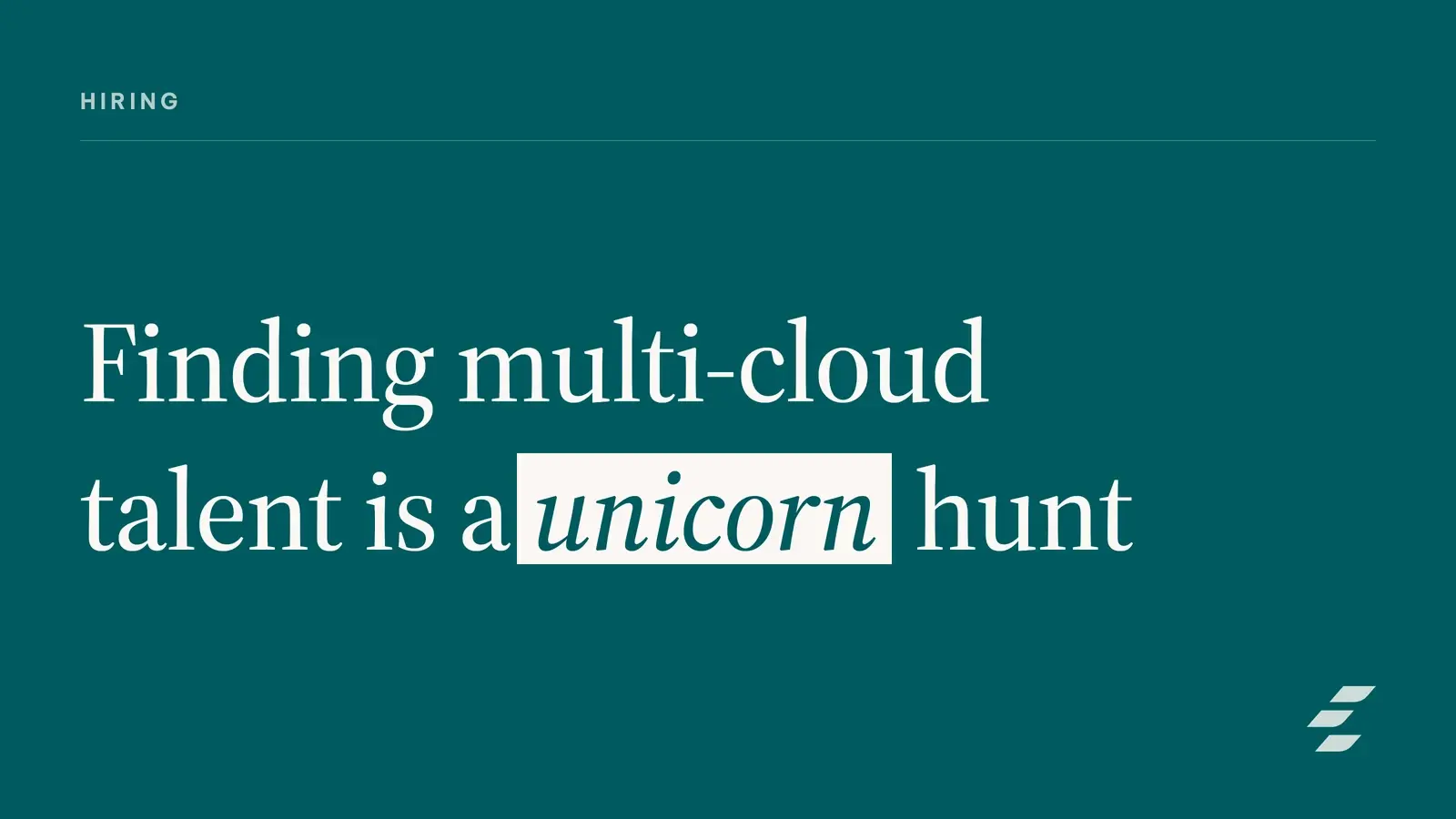Multi-Cloud Architecture Hiring for Startups